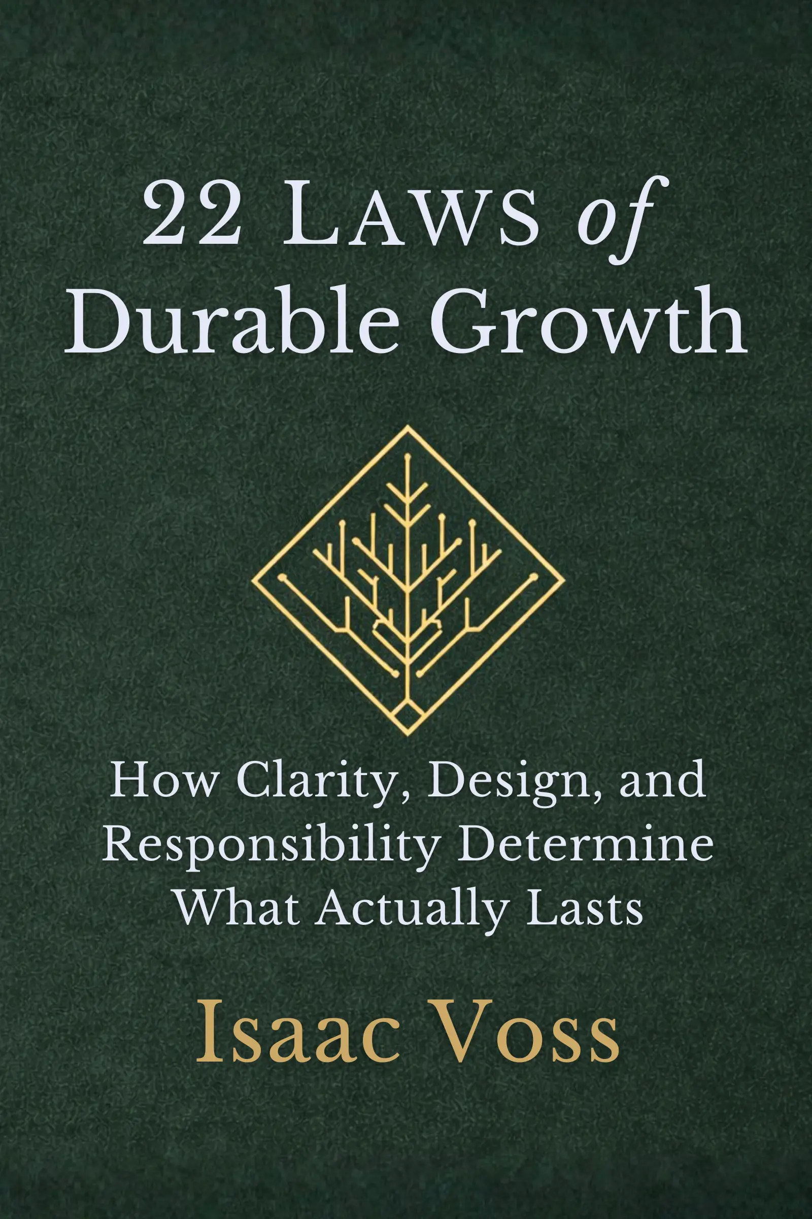 22 Laws of Durable Growth